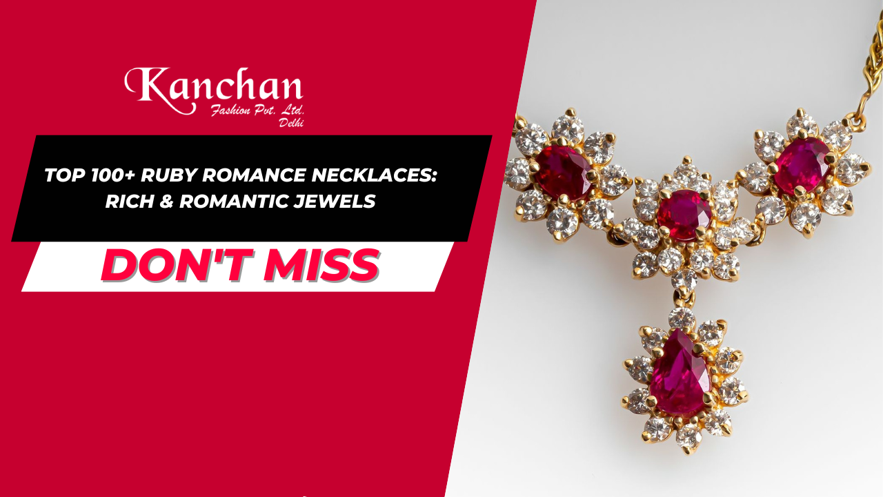 Top 100+ Ruby Romance Necklaces: Rich & Romantic Jewels